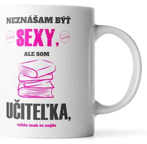 Sablio Hrnček Neznášam byť sexy, ale som učiteľka - 330 ml - standard
