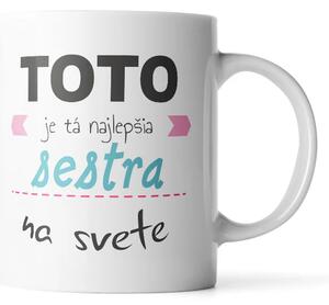 Sablio Hrnček Toto je tá najlepšia sestra na svete - 330 ml - standard