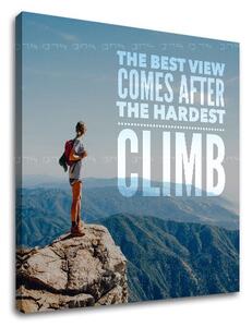 Motivačný obraz na stenu The best view comes_001 - 30x30 cm