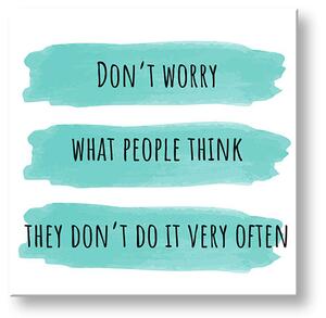 Obraz na stenu s textom Dont worry - 30x30 cm