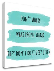 Obraz na stenu s textom Dont worry - 30x30 cm