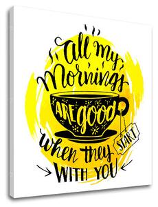 Obraz na stenu s textom All my mornings - 30x30 cm