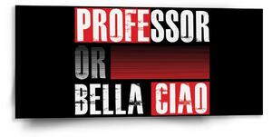 Sablio Obraz La Casa de Papel Professor or Bella Ciao motív 3 - 110x50 cm