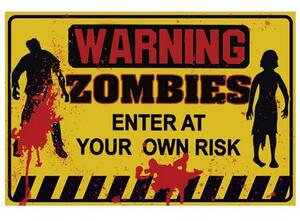 Ceduľa Warning - Zombies style 30cm x 20cm Plechová tabuľa