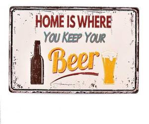 Ceduľa Home Is Where You Keep Your Beer Vintage style 30cm x 20cm Plechová tabuľa