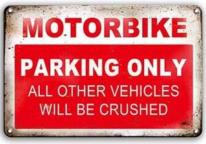 Ceduľa Motorbike - Parking Only Vintage style 30cm x 20cm Plechová tabuľa
