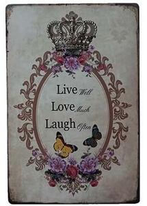 Ceduľa Live Love Laugh 30cm x 20cm Plechová tabuľa
