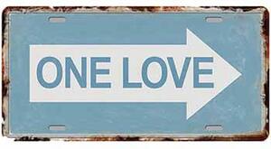 Ceduľa značka One Love 30,5cm x 15,5cm Plechová tabuľa