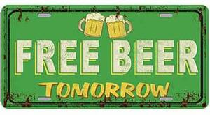 Ceduľa značka Free Beer Tomorrow 30,5cm x 15,5cm Plechová tabuľa