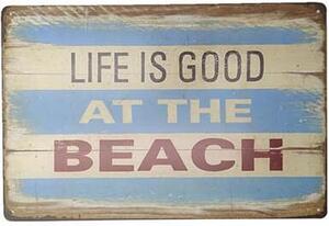 Ceduľa Life is good at The Beach 30cm x 20cm Plechová tabuľa