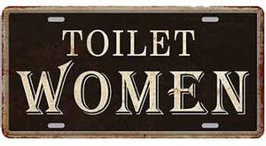 Ceduľa značka Toilet Woman 30,5cm x 15,5cm Plechová tabuľa