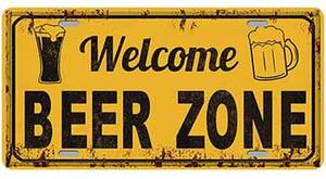 Ceduľa značka Welcome beer zone 30,5cm x 15,5cm Plechová tabuľa