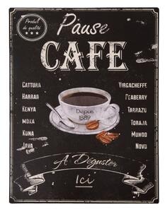 Kovová ceduľa 25x33 cm Pause Café – Antic Line