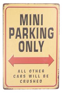 Farebná kovová ceduľa MINI PARKING ONLY s patinou - 20 * 30 cm - Clayre & Eef
