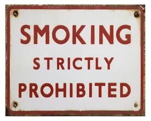 Nástenná kovová ceduľa Smoking strictly Prohibited - 25*1*20 cm - Clayre & Eef