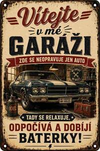 Plechová ceduľa Vítejte v mé garáži - Plechová tabuľa