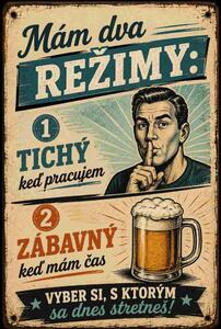 Plechová ceduľa Mám dva režimy - Plechová tabuľa