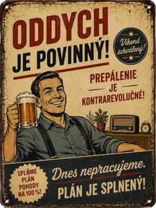 Plechová ceduľa Oddych je povinný! - Plechová tabuľa