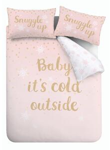 Ružové obliečky s potlačou "Baby It 'Cold Outside" Catherine Lansfield, 200 x 200 cm