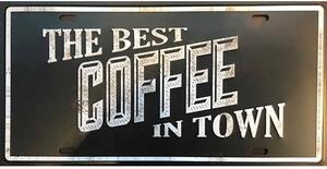 Retro Cedule Ceduľa značka The best Coffe in town