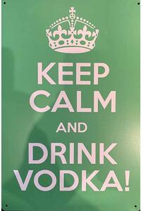Retro Cedule Ceduľa Keep Calm Drink Vodka