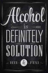 Ceduľa Alcohol is Definitely Solution 40 x 30 cm Plechová tabuľa