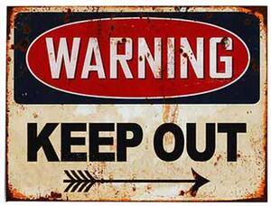 Ceduľa Warning - Keep Out 40cm x 30cm Plechová tabuľa
