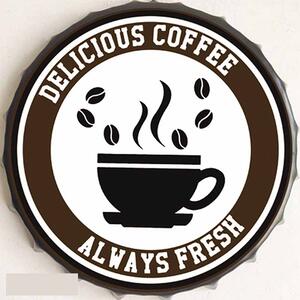 Ceduľa vrchnák Delicicious Coffee Always Fresh 35x35cm