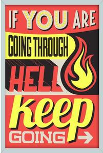 Ceduľa Motivačné tabuľky - Hell Keep Going Vintage style 30cm x 20cm Plechová tabuľa