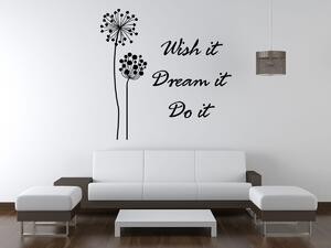Nálepka na stenu Wish it dream it do it Farba: Hnedá, Veľkosť: 50 x 50 cm