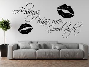 Nálepka na stenu Always kiss me good night Farba: Bordová, Rozmery: 100 x 50 cm