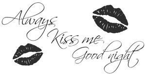 Nálepka na stenu Always kiss me good night Farba: Béžová, Veľkosť: 100 x 50 cm