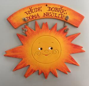 Sluníčko s cedulkou široké Keramika Andreas Nápis: Všude dobře, doma nejlíp