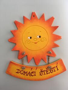 Sluníčko s cedulkou kulaté Keramika Andreas Nápis: Domácí štěstí