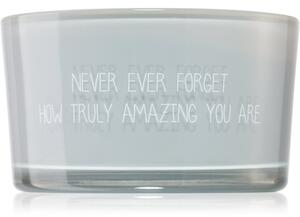 My Flame Candle With Crystal Never Ever Forget How Truly Amazing You Are vonná sviečka 11x6 cm