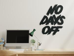 Drevko AKCIA - Drevený nápis na stenu No days off