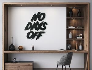 Drevko AKCIA - Drevený nápis na stenu No days off