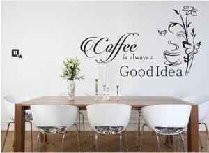 Nálepka na stenu do kuchyne s textom Coffee is always a good idea
