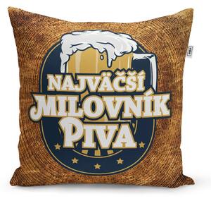 Sablio Vankúš Najväčší milovník piva: 40x40 cm