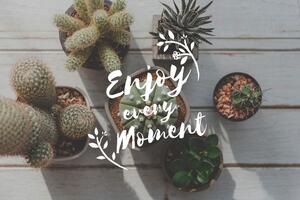 Tapeta s citátom - Enjoy every moment