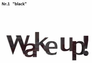 Motivačný nápis na stenu Wake up ! Čierna