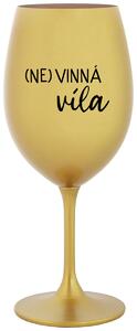 Zlatý pohár na víno 350 ml - (NE)VINNÁ VÍLA