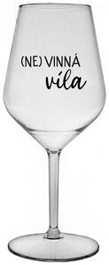 Priehľadný nerozbitný pohár na víno 470 ml - (NE)VINNÁ VÍLA
