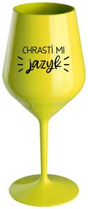 Žltý nerozbitný pohár na víno 470 ml - CHRASTÍ MI JAZYK