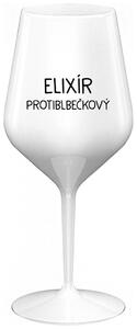 Biely nerozbitný pohár na víno 470 ml - ELIXÍR PROTIBLBEČKOVÝ