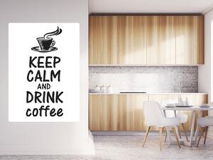 Nalepte.cz Keep calm and drink coffee nálepka na stenu výška 20 cm
