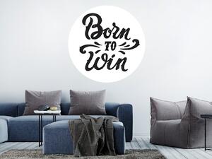 Nalepte.cz Born to win nálepka na stenu šírka 20 cm