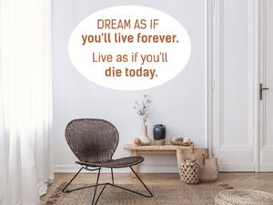 Nalepte.cz Dream as if nálepka na stenu šírka 20 cm