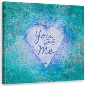 Obraz Nápis Blue You and Me - Andrea Haase Veľkosť: 30 x 30 cm, Prevedenie: Obraz na plátne