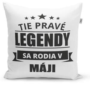 Sablio Vankúš Tie pravé legendy sa rodia v máji: 40x40 cm